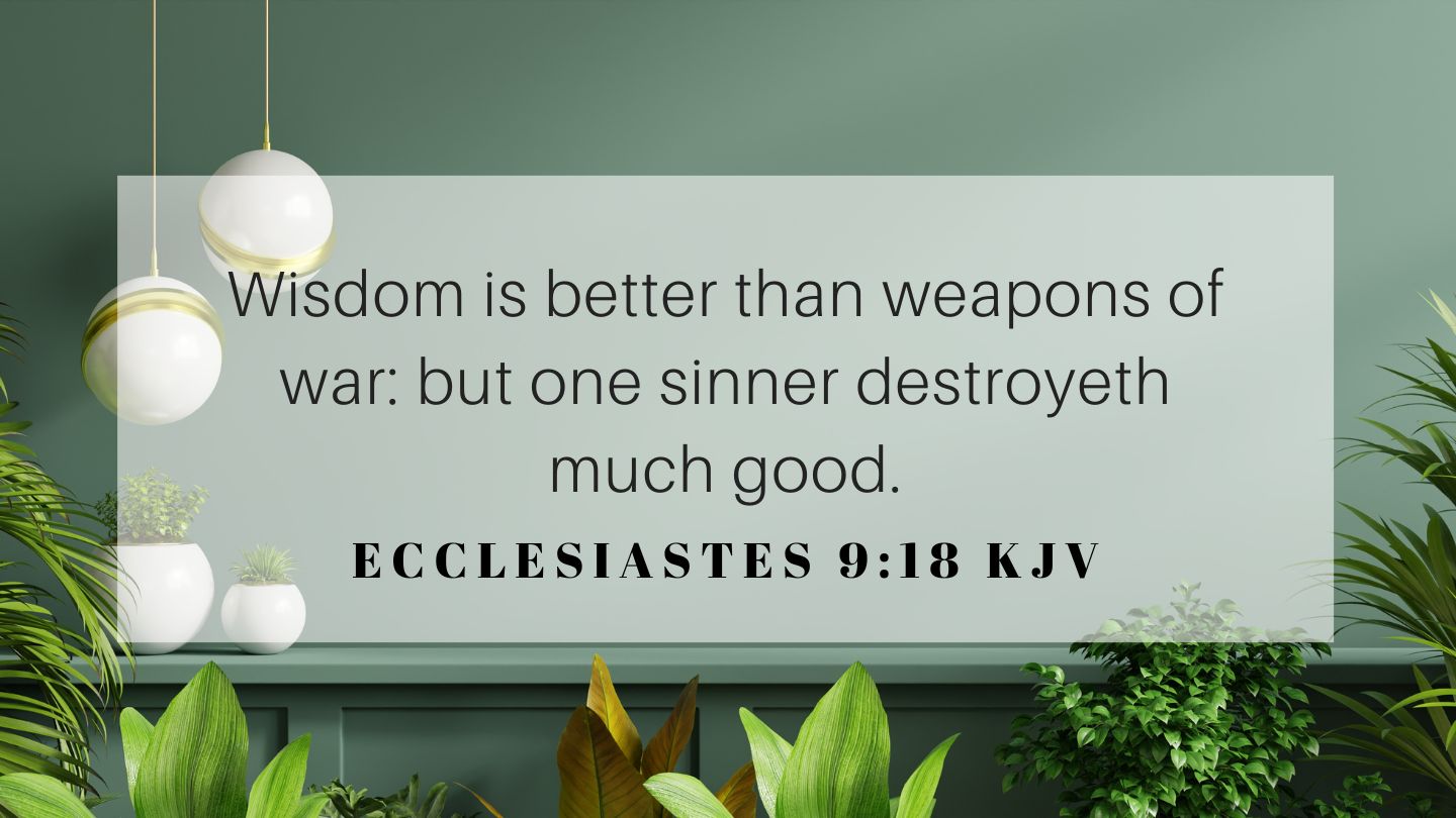 Ecclesiastes 9 18 KJV Bible Verse Of The Day