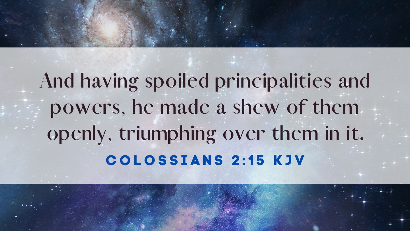 Colossians 2 15 KJV Bible Verse Of The Day