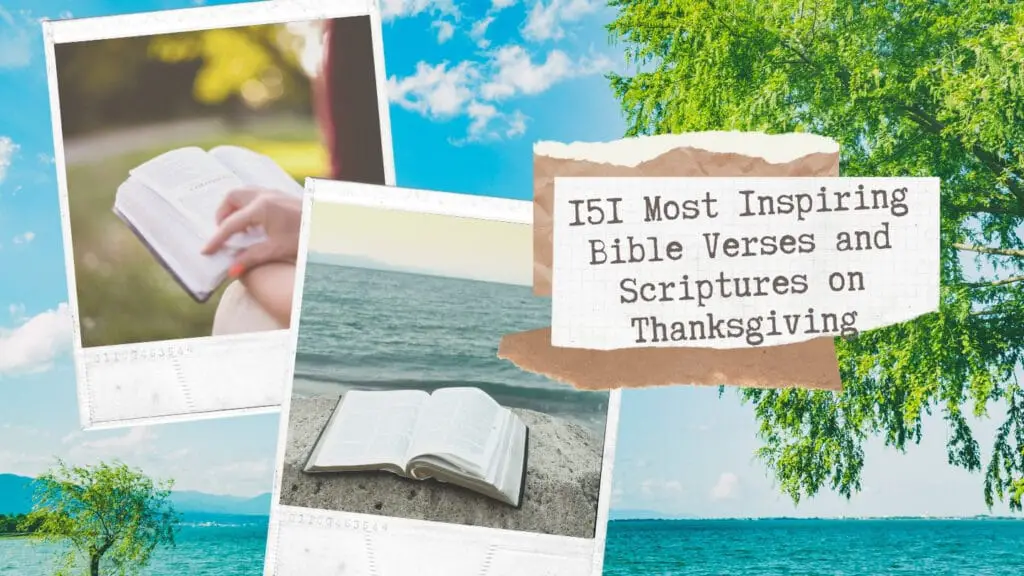 151 Bible Verses and Scriptures About Thanksgiving