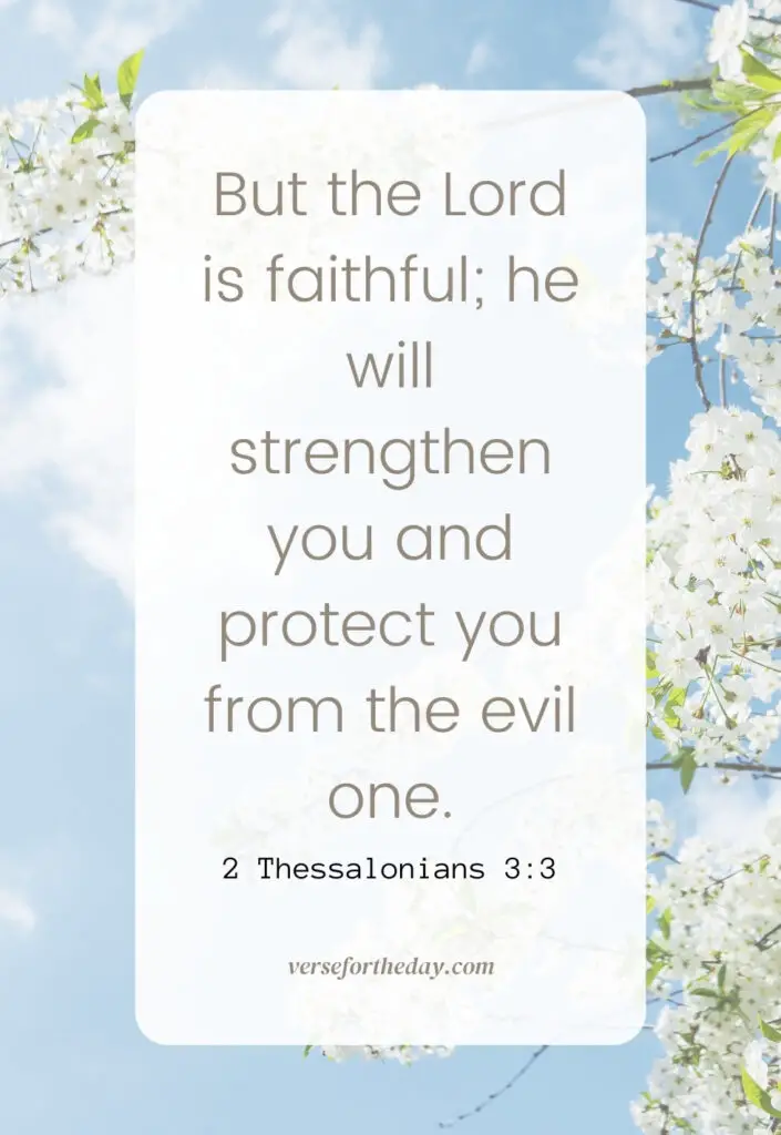 2 Thessalonians 3:3 NLT