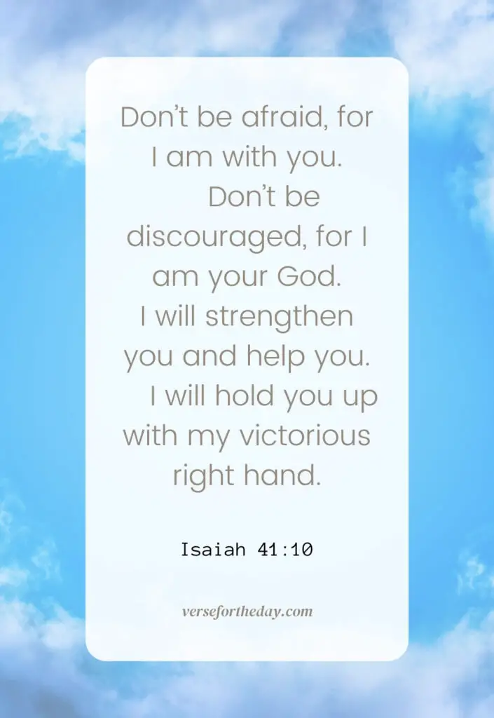 Isaiah 41:10 NLT