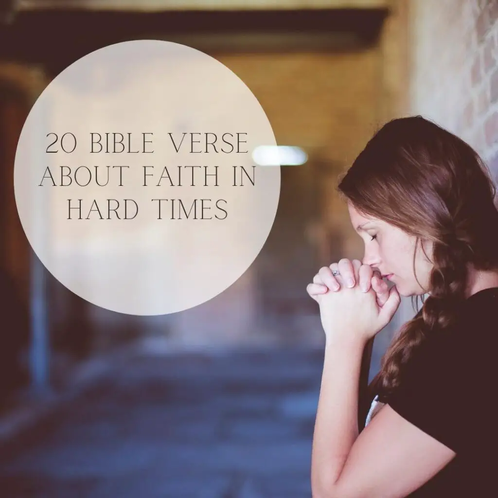 20 Bible Verses About Faith in Hard Times