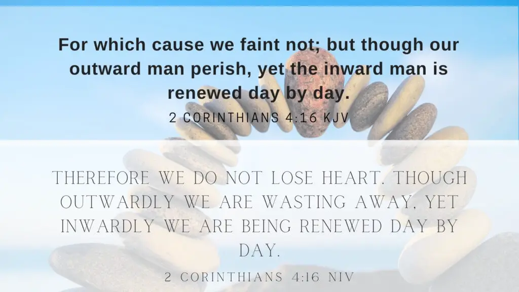 2 Corinthians 4:16 KJV and NIV
