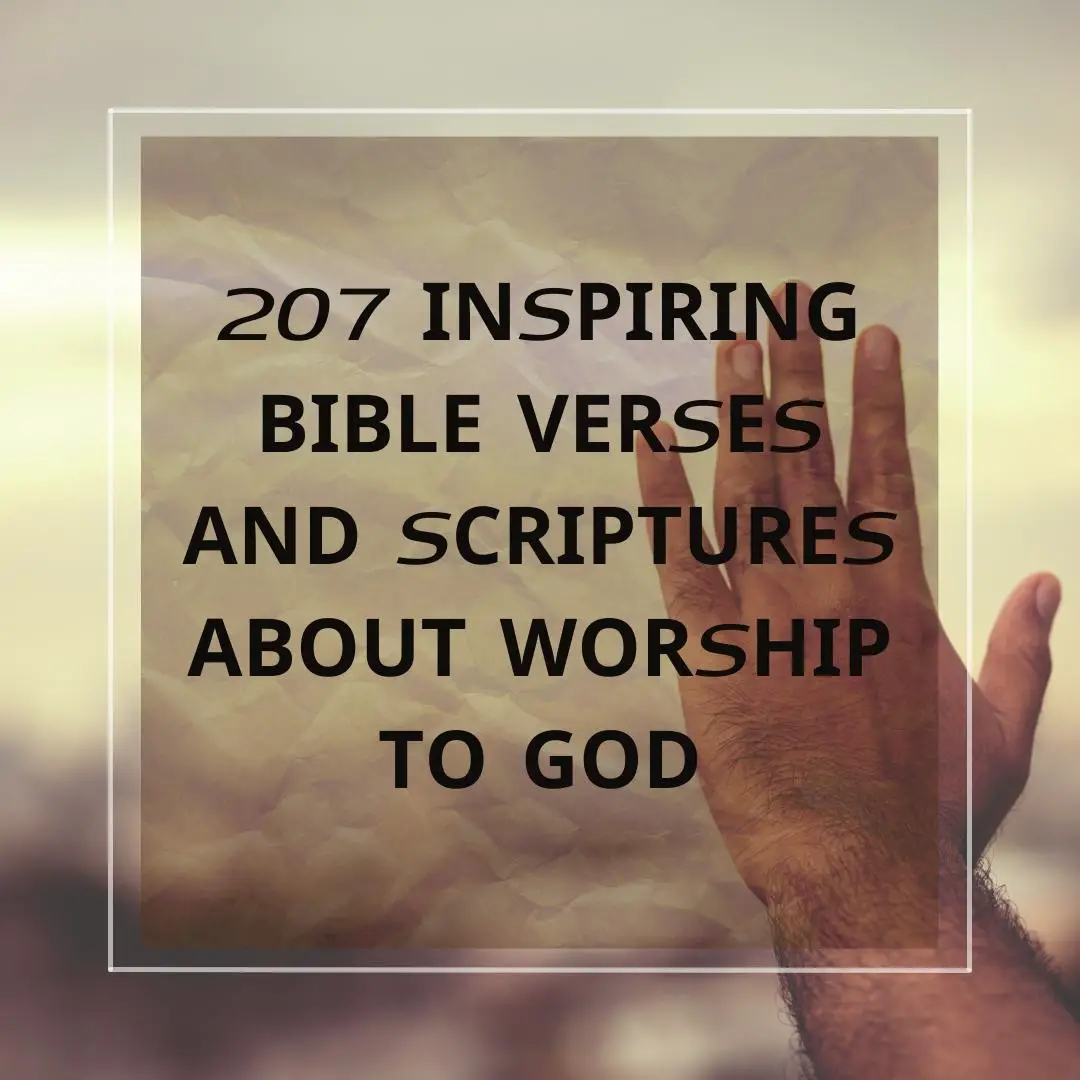 207 Bible Verses and Scriptures About Worship to God - The Holy Book Forme