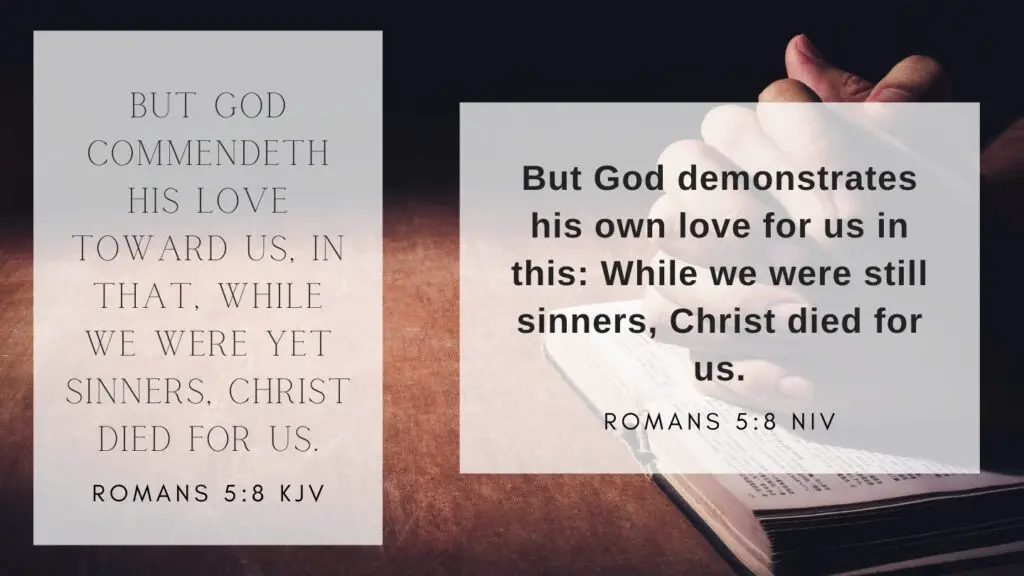 Romans 5:8 KJV and NIV