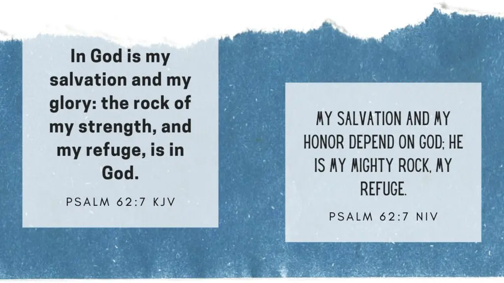 Psalm 62:7 KJV and NIV