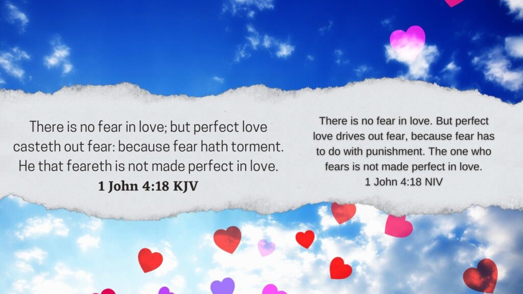 Bible Verse of the Day - 1 John 4:18 KJV and NIV