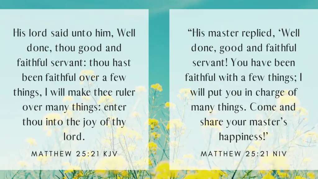 Matthew 25:21 KJV and NIV