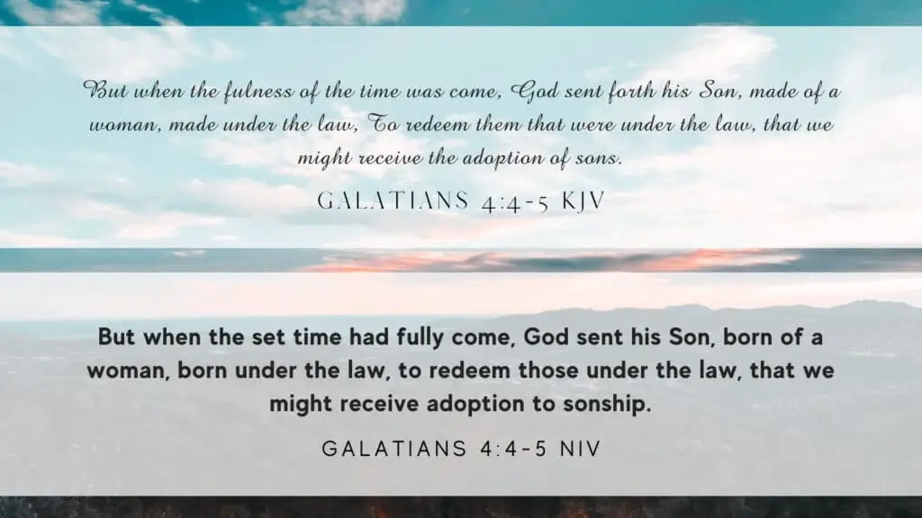 Bible Verse of the Day - Galatians 4:4-5 KJV and NIV