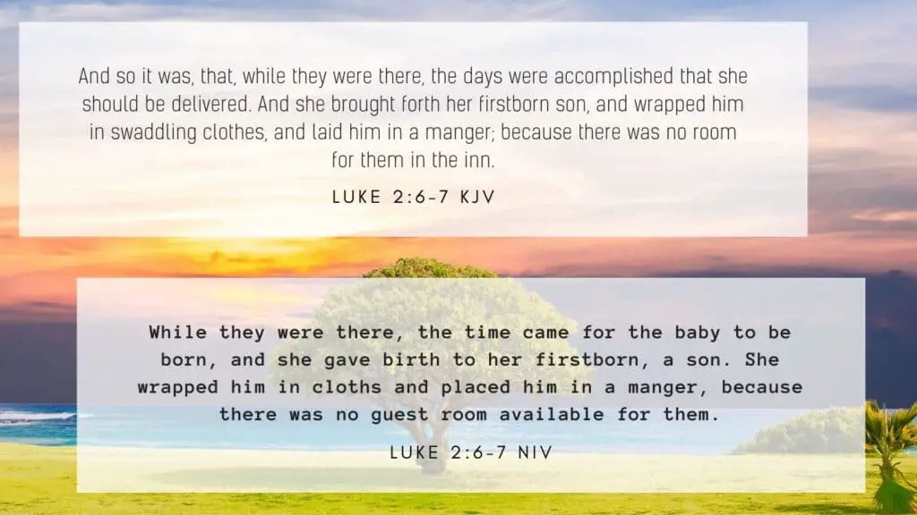 Bible Verse of the Day - Luke 2:6-7 KJV and NIV