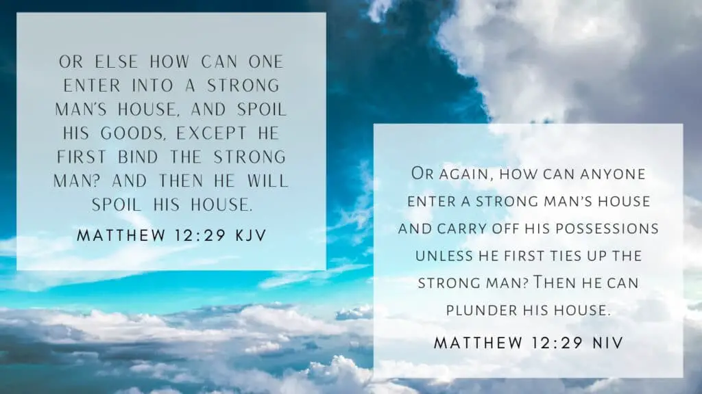Bible Verse of the Day - Matthew 12:29 KJV and NIV