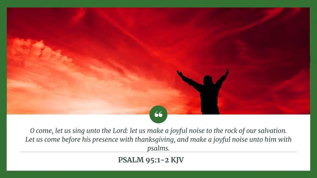 Bible Verse of the Day -- Psalm 95:1-2 KJV