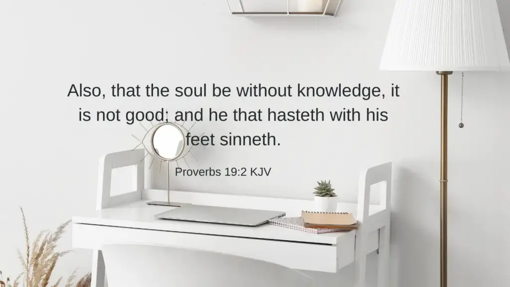 Bible Verse of the Day - Proverbs 19:2 KJV