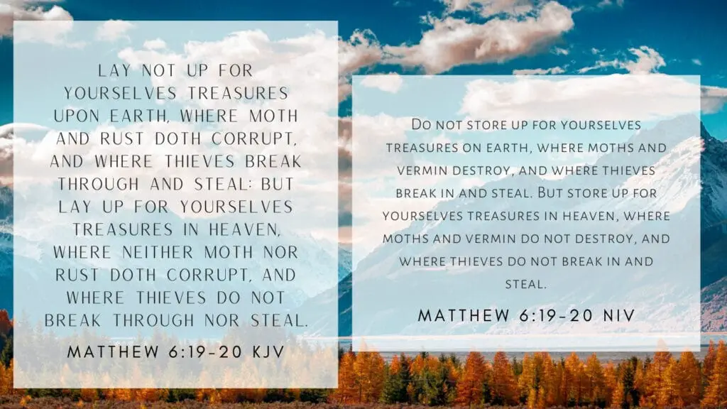 Bible Verse of the Day - Matthew 6:19-20 KJV and NIV