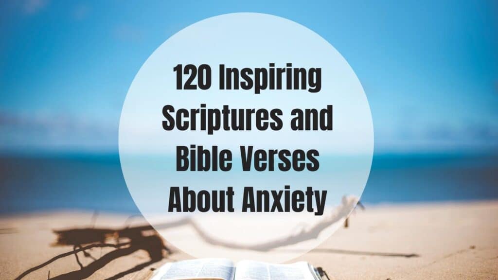 120-inspiring-scriptures-and-bible-verses-about-anxiety-verse-of-the-day