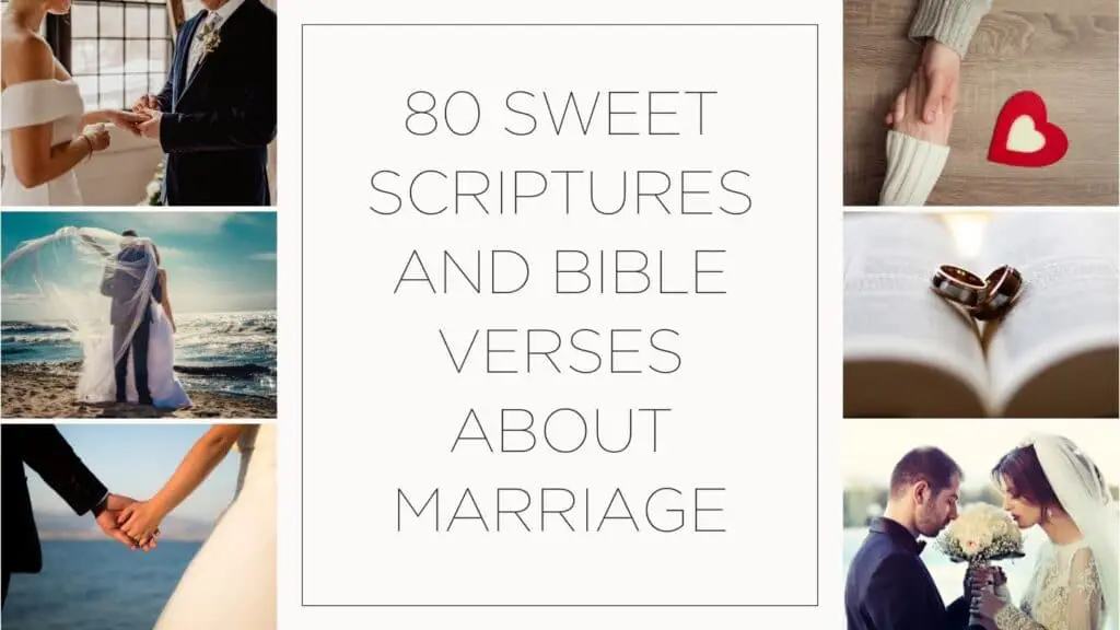80 Scriptures and Bible Verses About Marriage
