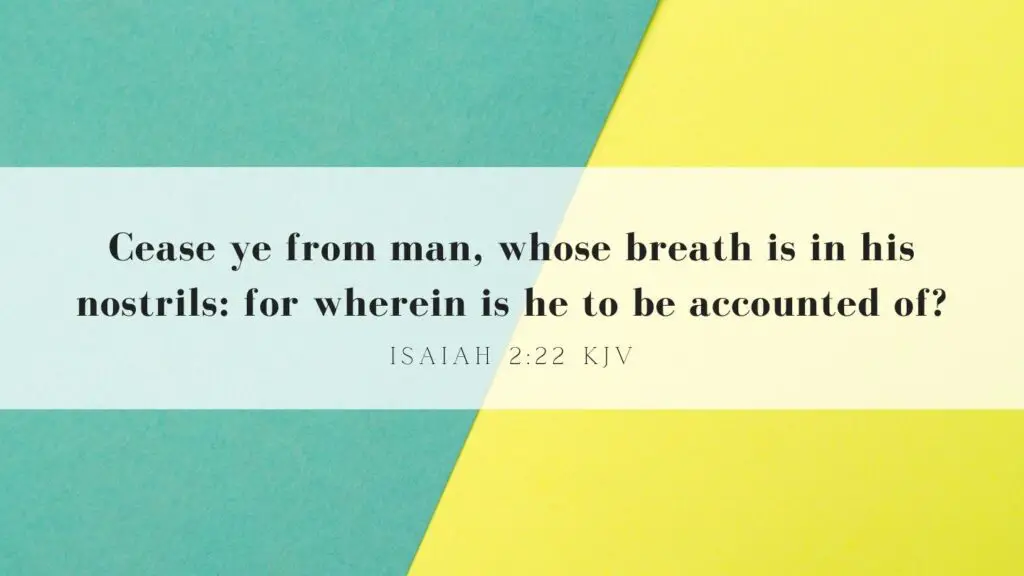 Bible Verse of the Day KJV - Isaiah 2:22