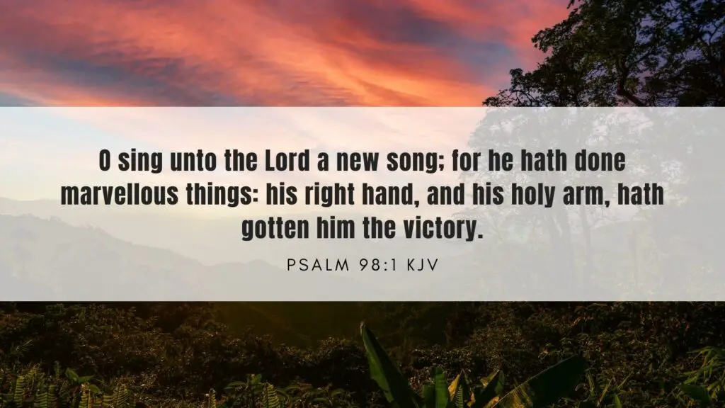 Bible verse of the day - Psalm 98:1 KJV