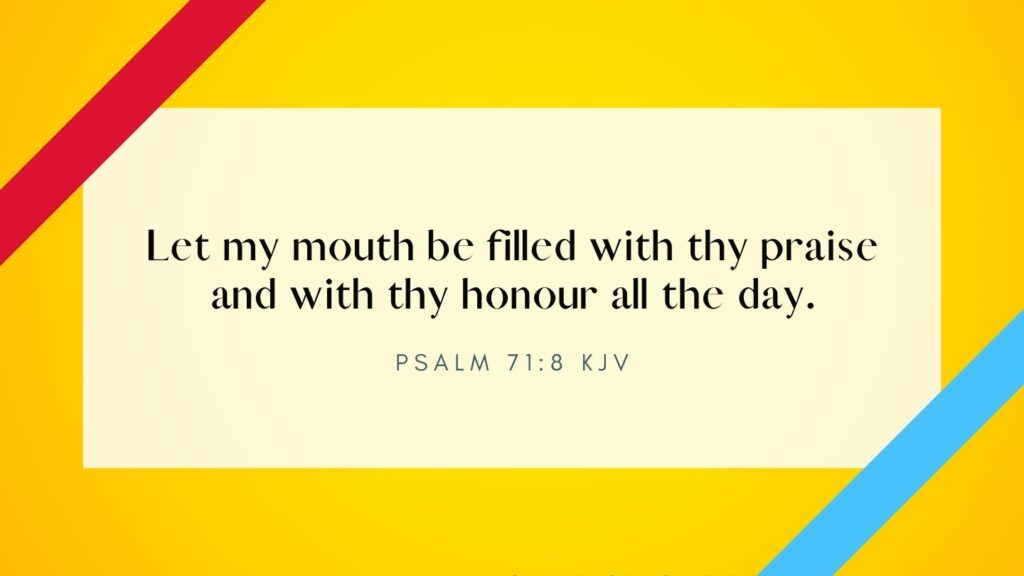 Bible Verse of the Day - Psalm 71:8 KJV