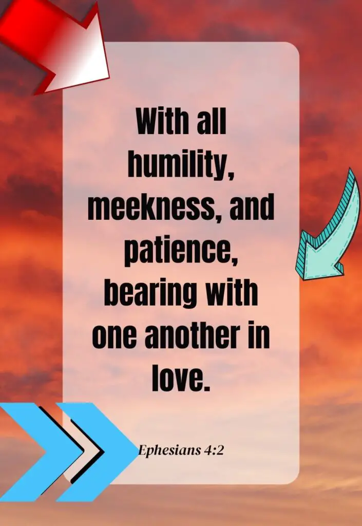 Bible verses about humbleness - Ephesians 4:2