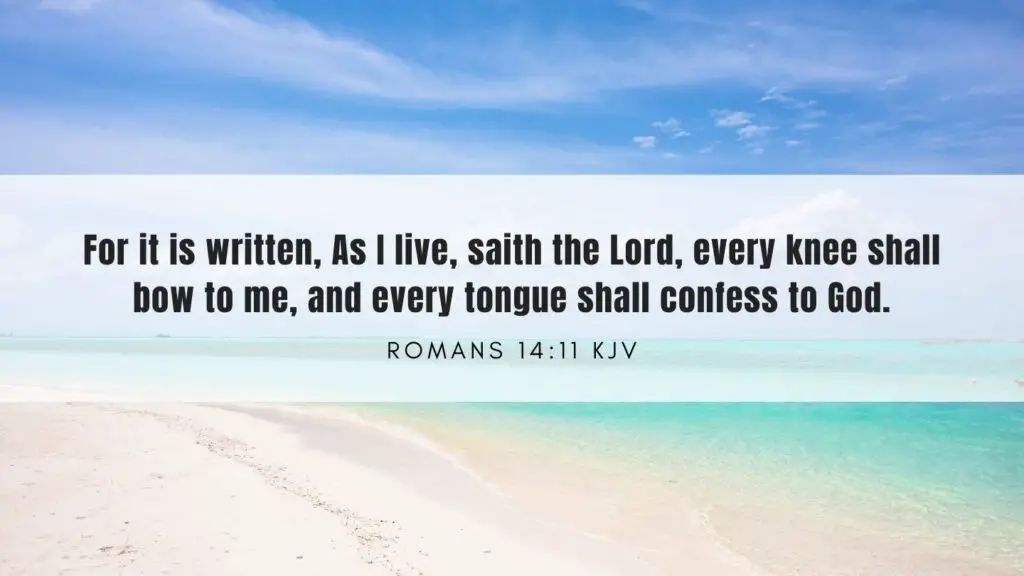 Bible verse of the Day - Romans 14:11 KJV