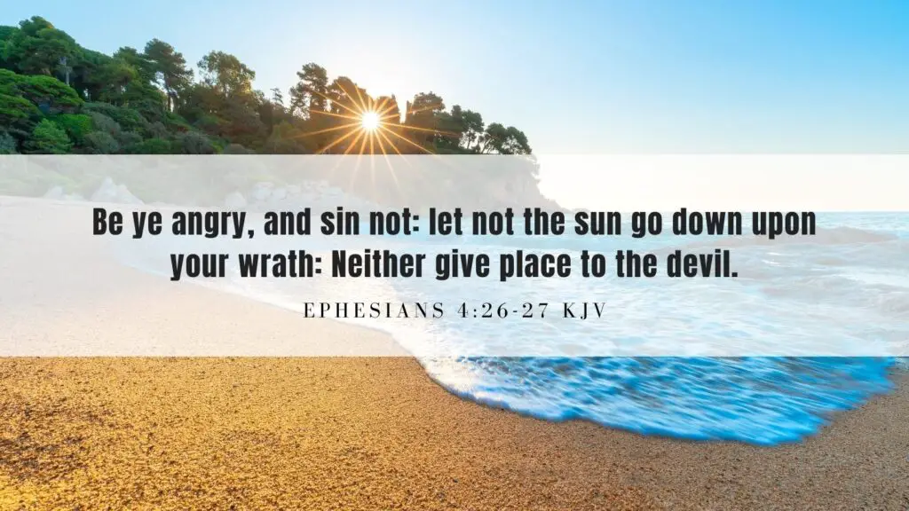 Bible verse of the Day - Ephesians 4:26-27 KJV