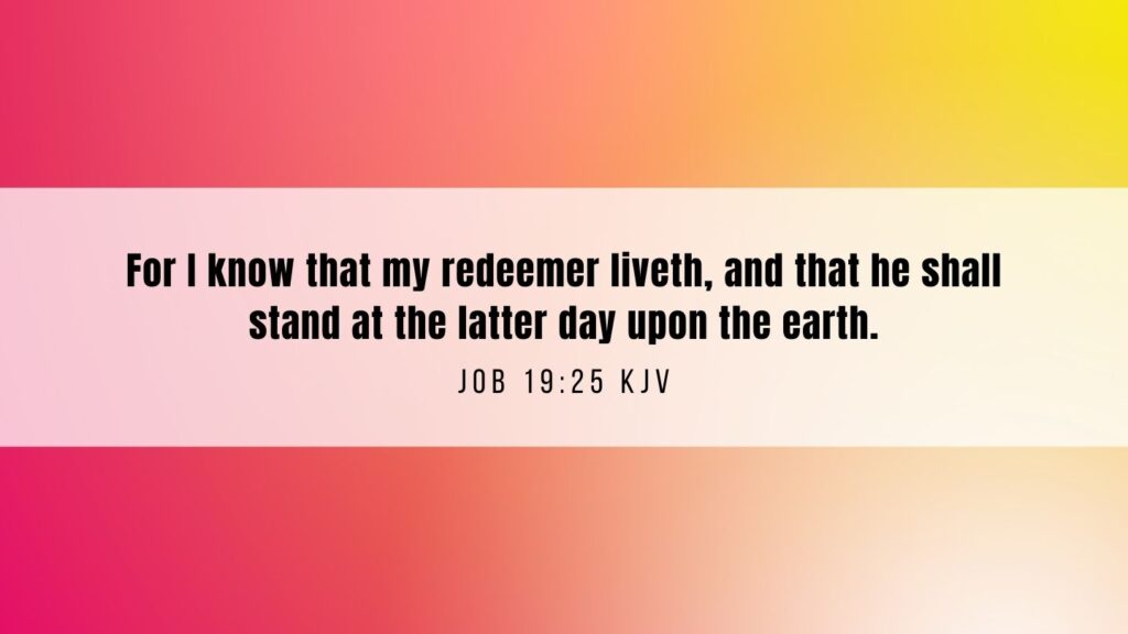 Bible verse of the Day - Job 19:25 KJV