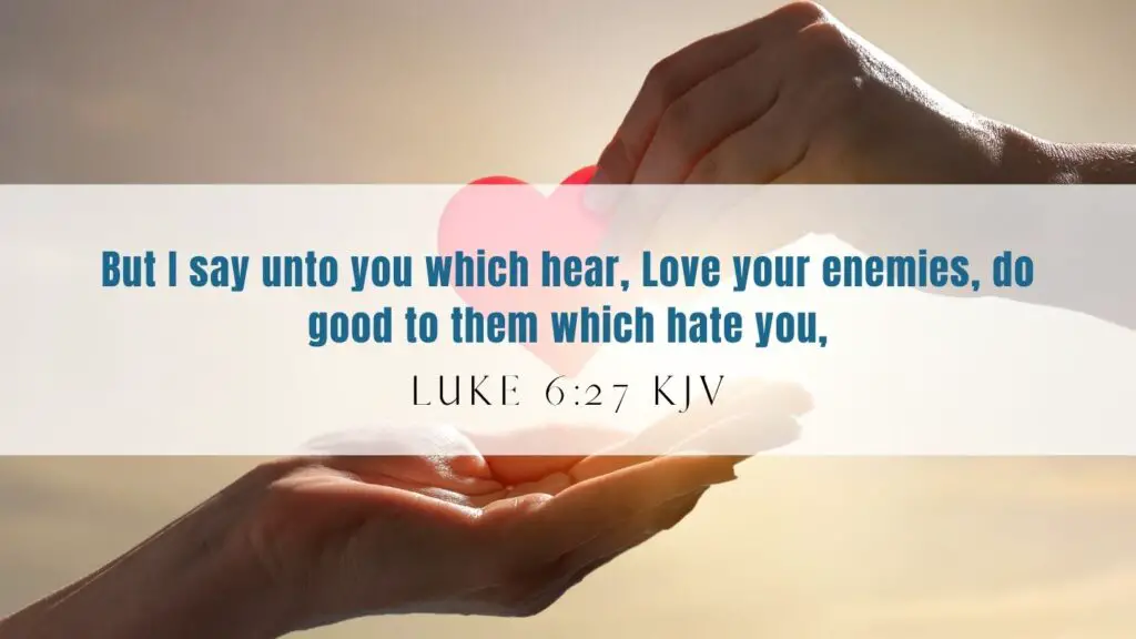 Bible verse of the Day - Luke 6:27 KJV