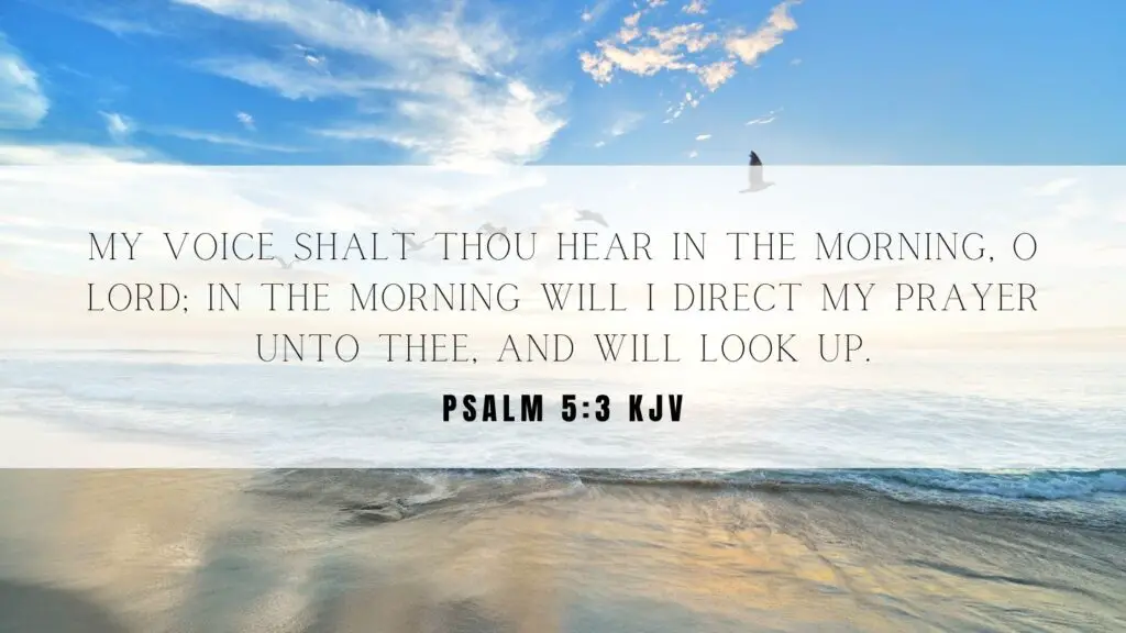Bible verse of the Day - Psalm 5:3 KJV