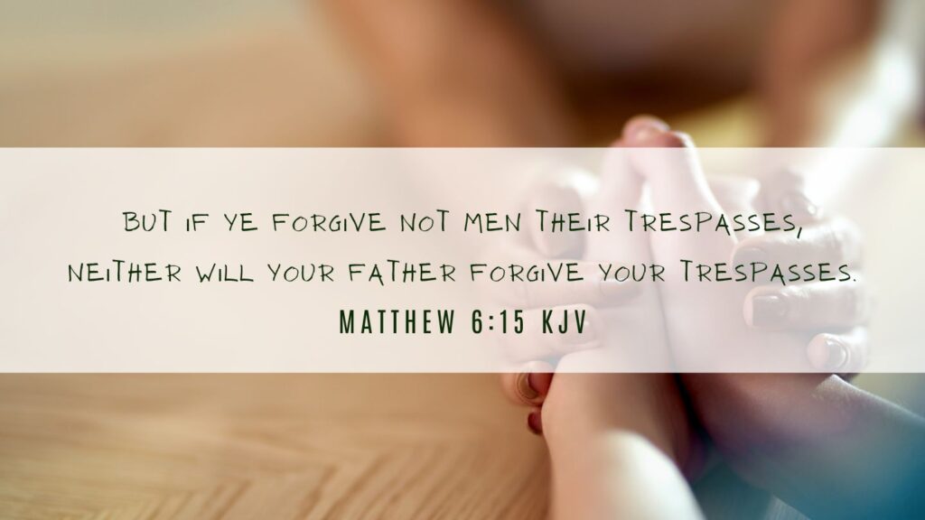 Bible verse of the Day - Matthew 6:15 KJV