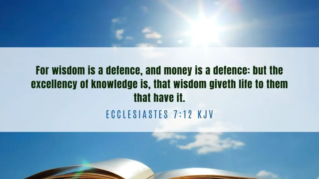 Bible verse of the Day - Ecclesiastes 7:12 KJV