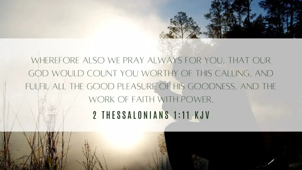 Bible verse of the Day - 2 Thessalonians 1:11 KJV