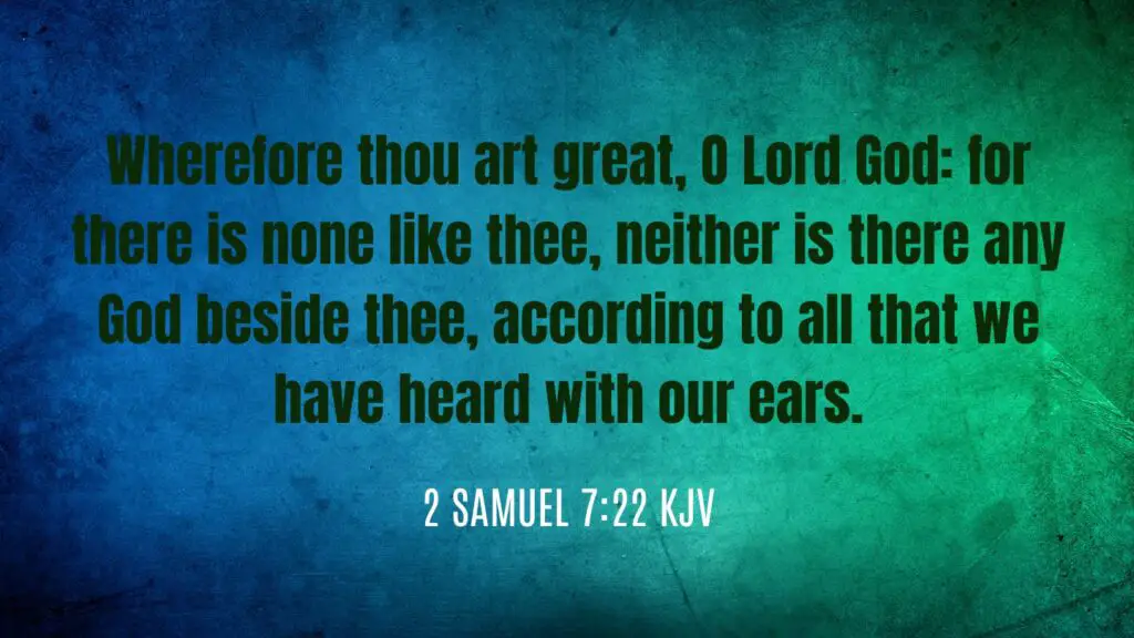 Bible Verse of the Day - 2 Samuel 7:22 KJV