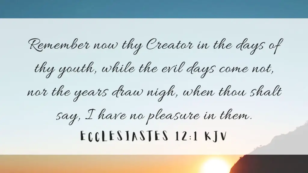 Bible verse of the Day - Ecclesiastes 12:1 KJV