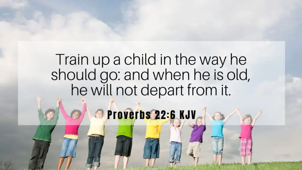 Bible Verse of the Day - Proverbs 22:6 KJV