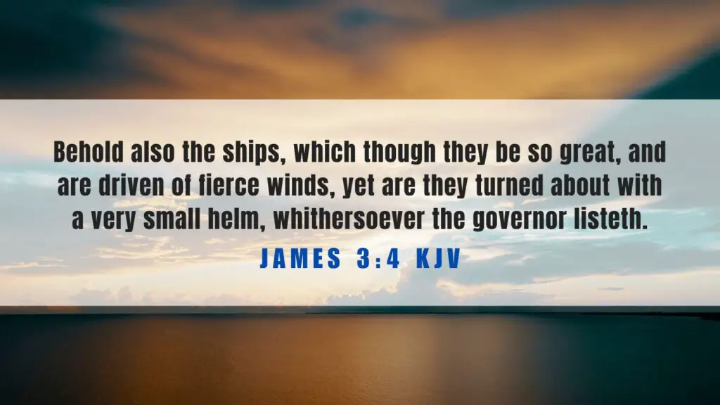 James 3 4 KJV Bible Verse Of The Day