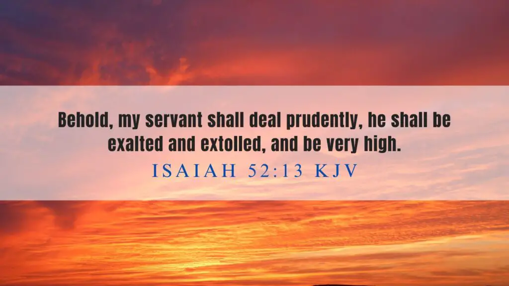 Verse of the Day KJV for June 12 2023 Monday (What does Isaiah 52:13 mean)