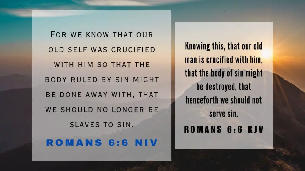 Verse of the Day KJV for August 26 2023 Saturday - What does Romans 6:6 mean