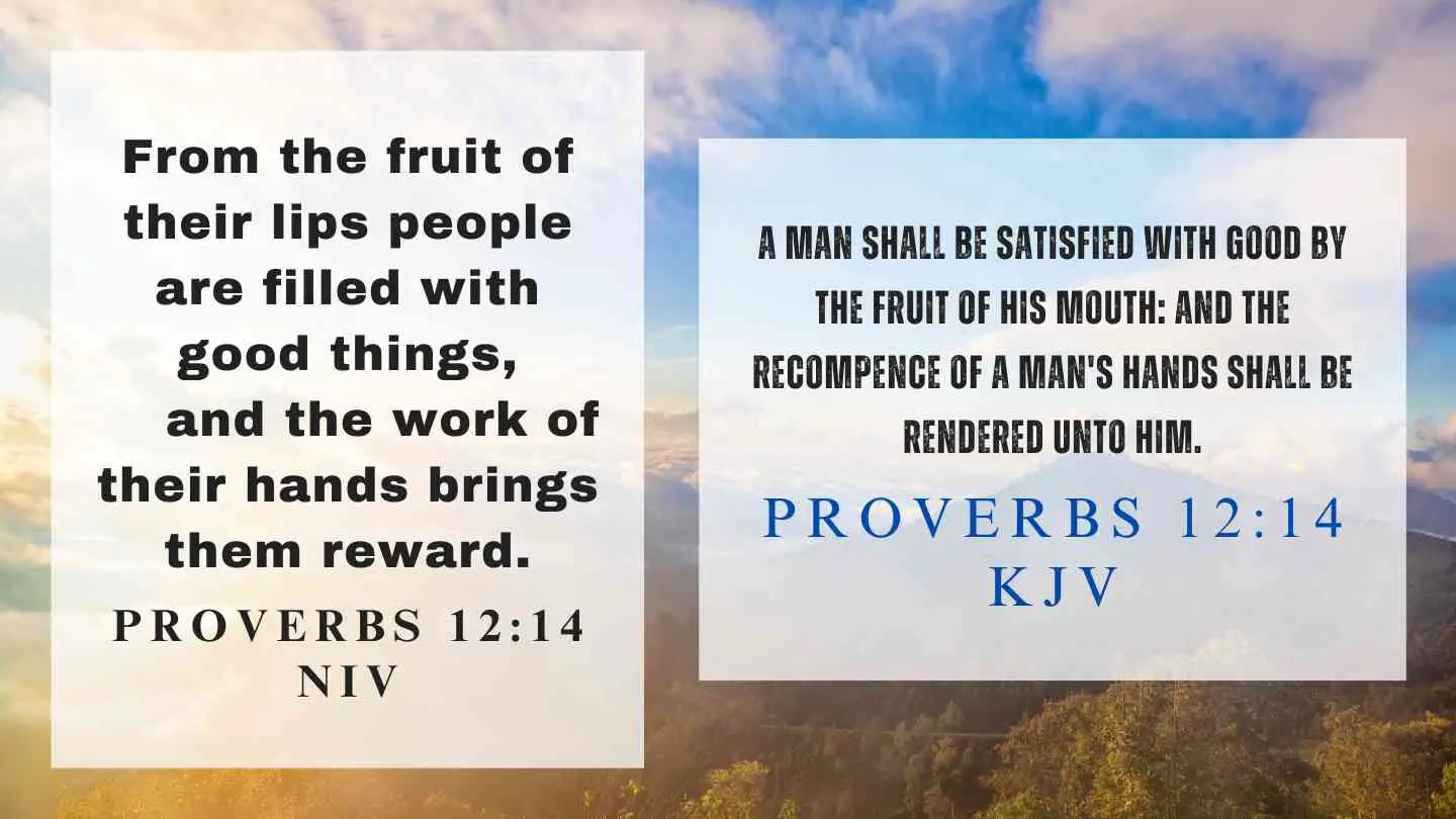 Proverbs 12:14 KJV and NIV