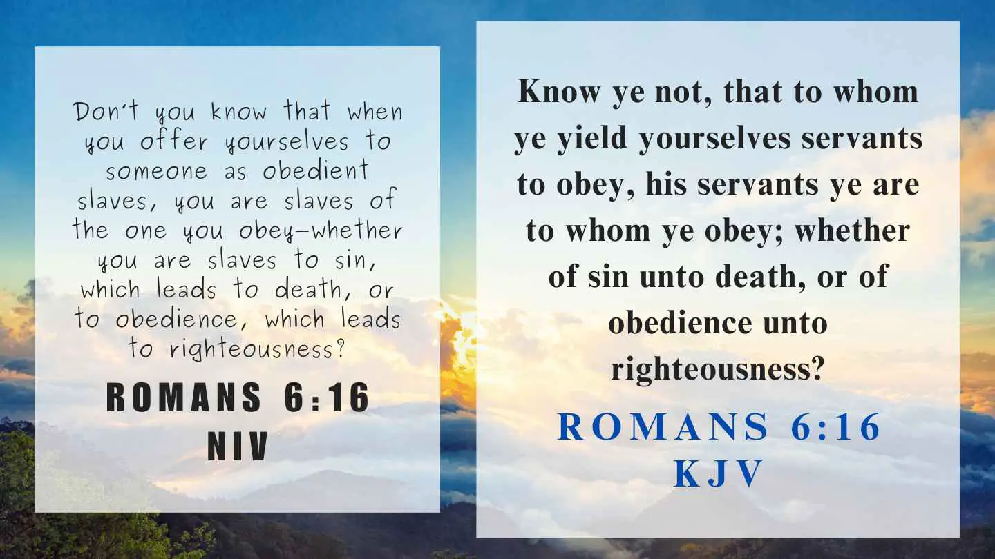 Romans 6:16 KJV and NIV