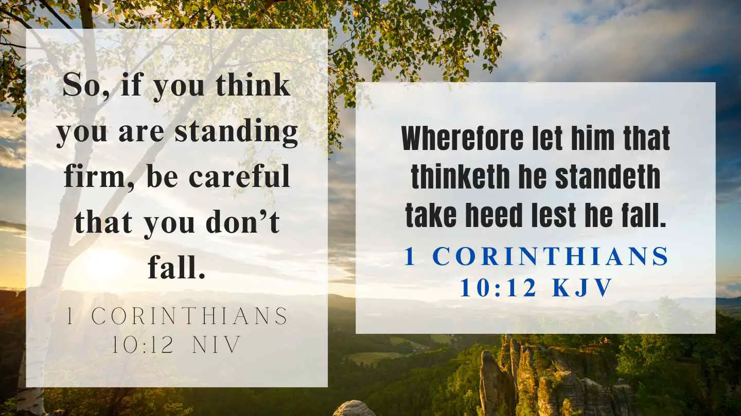 1 Corinthians 10:12 KJV and NIV