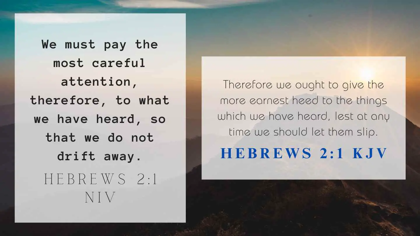 Hebrews 2:1 KJV and NIV