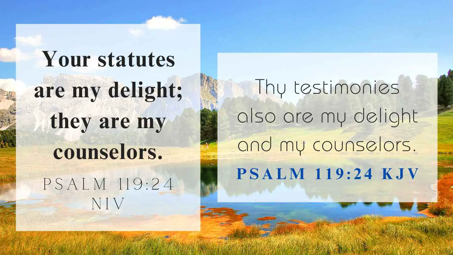 Psalm 119:24 KJV and NIV