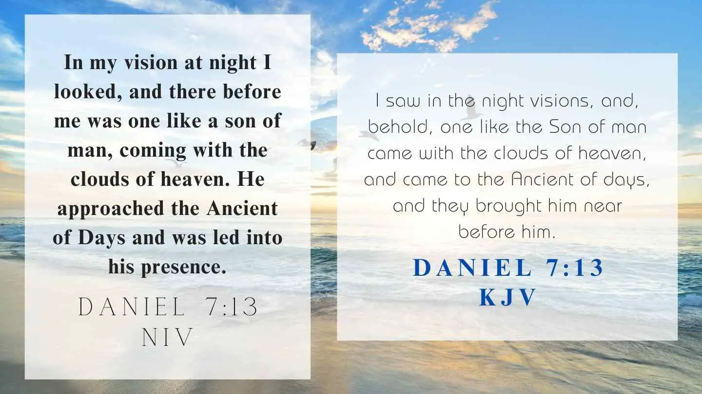 Daniel 7:13 KJV and NIV