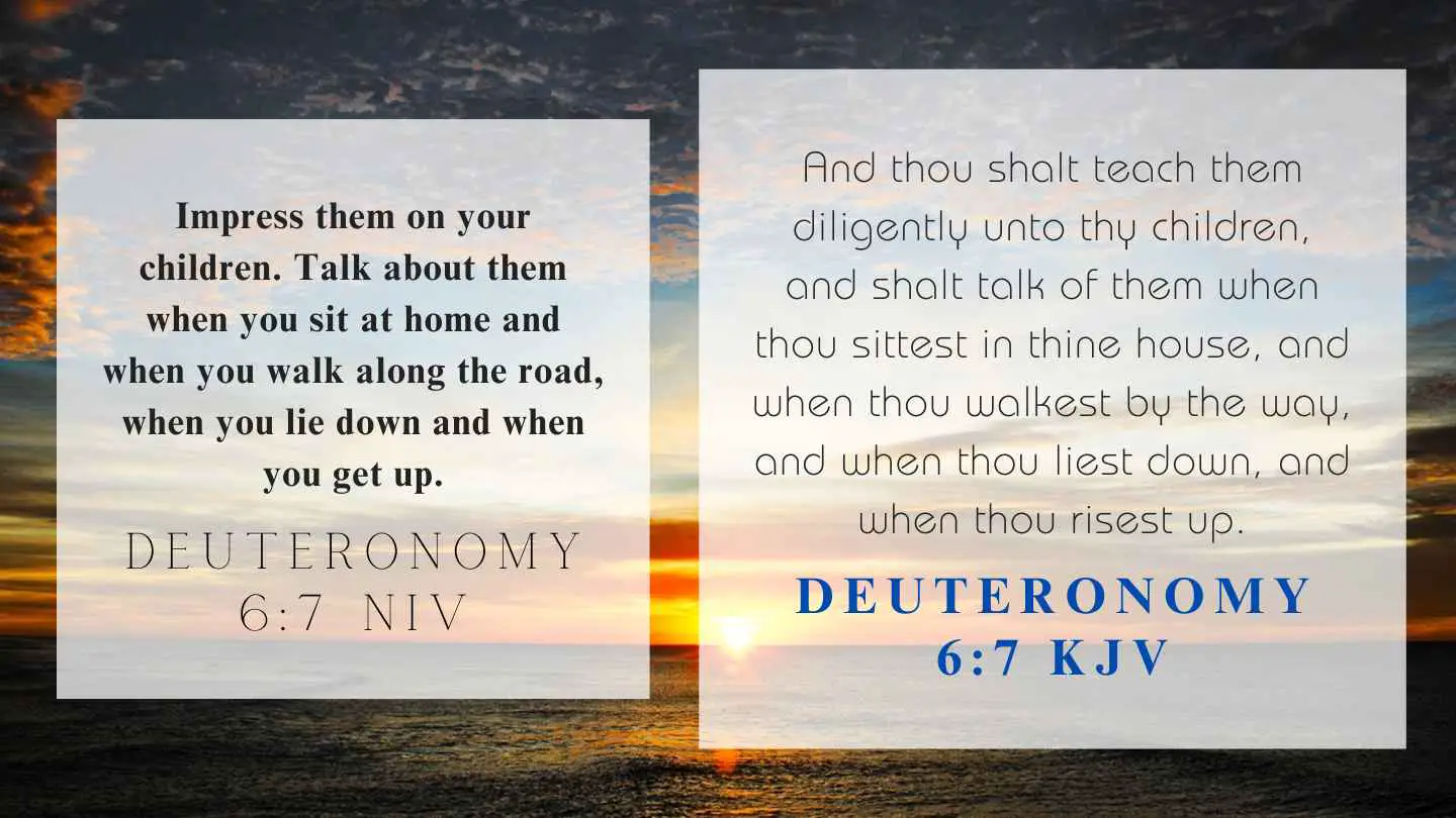 Deuteronomy 6:7 KJV and NIV