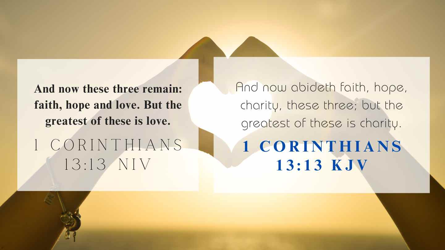 1 Corinthians 13:13 KJV and NIV