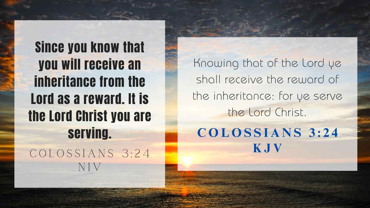 Colossians 3:24 KJV and NIV