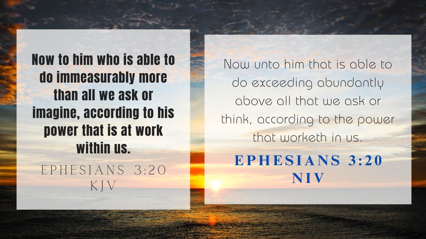 Ephesians 3:20 KJV and NIV