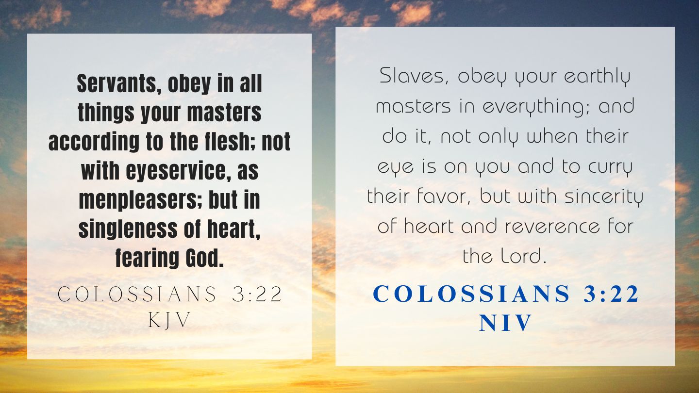 Colossians 3:22 KJV and NIV