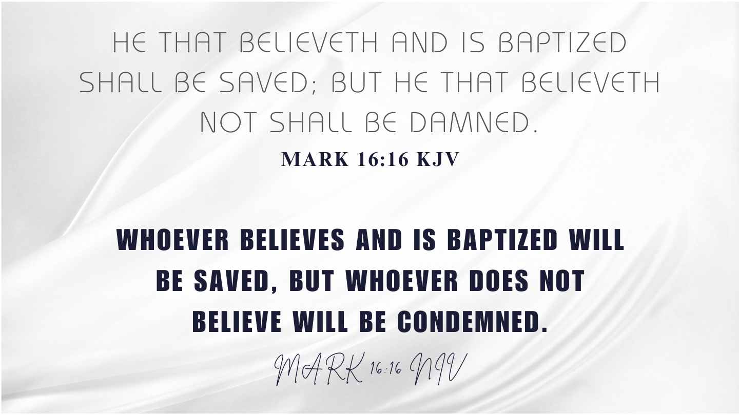 Mark 16:16 KJV May 7 2024